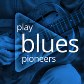 Play: Blues Pioneers