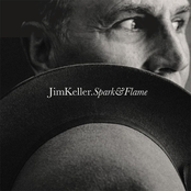 Jim Keller: Spark & Flame