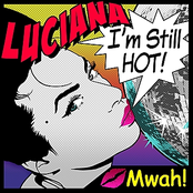 I'm Still Hot by Luciana