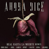 Ahora Dice (Real Hasta La Muerte Remix)