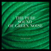 The Pure Sound of Green Noise
