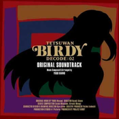 Tetsuwan Birdy DECODE: 02 Original Soundtrack