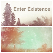 Enter Existence