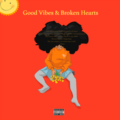 Good Vibes and Broken Hearts