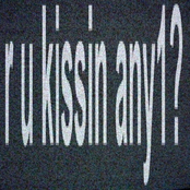 r u kissin any1? - Single