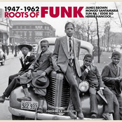 Roots of Funk 1947-1962