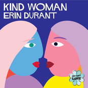 Erin Durant: Kind Woman (Instant Love)