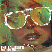 The Lawsuits: Cool Cool Cool