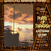 Ports Of Paradise by Alfred Newman & Ken Darby