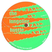 Dance My Pain Away / The Langolier Hustle