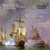 Robert Farnon - Captain Horatio Hornblower and Other Works