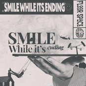 Smile While It's Ending