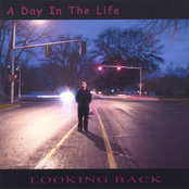 A Day In The Life: Looking Back