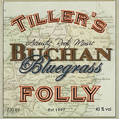 Tiller's Folly: Buchan Bluegrass