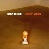 Back to Mine-Groove Armada