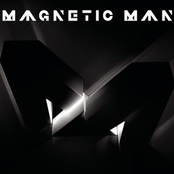 Magnetic Man Album Picture