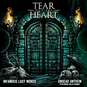 Tear Out The Heart: Infamous Last Words / Undead Anthem