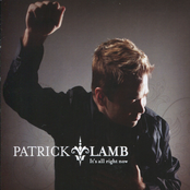 Patrick Lamb: It's All Right Now