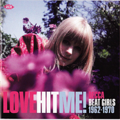 Love Hit Me! Decca Beat Girls 1962-1970