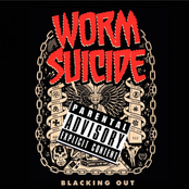 Worm Suicide: Blacking Out