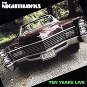 The Nighthawks: Ten Years Live