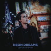 Jeremy Shada: Neon Dreams
