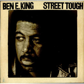 Street Tough by Ben E. King