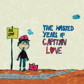 The Wasted Years Of Capitan Love