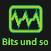 Bits und so