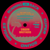 The Gibson Brothers: Ooh What a Life / Heaven