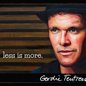 Gordie Tentrees: Less Is More