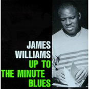 Up To The Minute Blues by James Williams