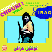 Choubi Choubi! Folk and Pop Sounds From Iraq (Volume 2)