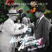 Yolanda Be Cool: We No Speak Americano (Yolanda Be Cool vs. DCUP) (Remixes Vol. 1)