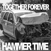 Together Forever: Hammertime