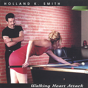 Holland K Smith: Walking Heart Attack