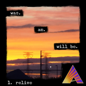 was. am. will be. (chapter 1: relive)