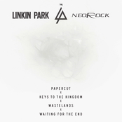 Linkin Park - Papercut / Keys To The Kingdom / Wastelands / Waiting For The End (mash-up by NeoRock_096)