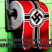 Black Trenchcoats & Swastikas 'n Sh*t