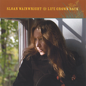 Sloan Wainwright: Life Grows Back