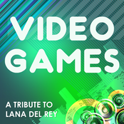 Video Games (A Tribute to Lana del Rey)