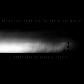 Do You Ever Think It's the End of the World?