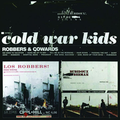 Cold War Kids: Robbers And Cowards