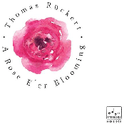 A Rose E'er Blooming