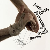 J'écris Faux, Je Chante De La Main Gauche