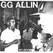 No Room by Gg Allin