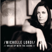 Michelle Lordi: Break up with the Sound