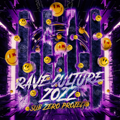 Sub Zero Project: Rave Culture 2022