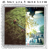 Di Bravura/Mane Horse Split 7"