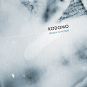 Frozen In Motion by Kodomo